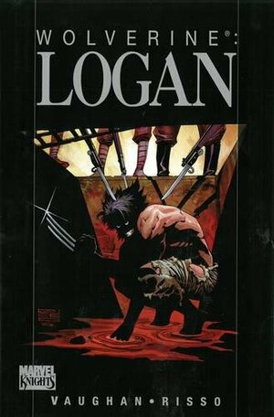 Wolverine: Logan by Brian K. Vaughan