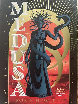 Medusa: A captivating mythical retelling from the Sunday Times bestselling author by Rosie Hewlett, Rosie Hewlett