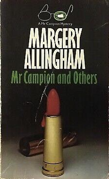 Mr Campion and Others by Margery Allingham