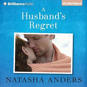 A Husband's Regret by Natasha Anders