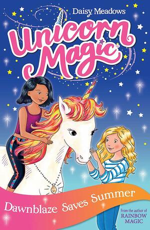 Unicorn Magic: Dawnblaze Saves Summer by Daisy Meadows