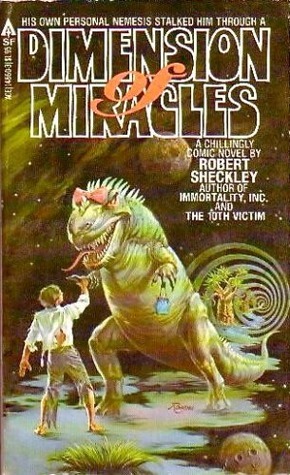 Dimension of Miracles by Robert Sheckley