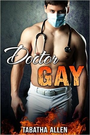 Doctor Gay by Tabatha Allen