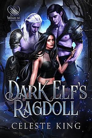 Dark Elf's Ragdoll by Celeste King, Celeste King
