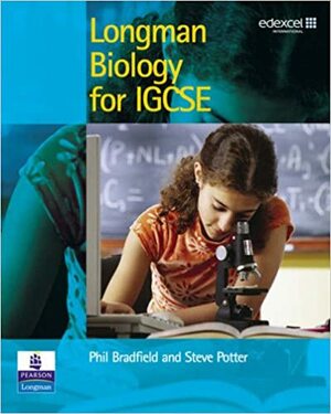 Longman Biology For Igcse by Steve Potter, P Bradfield