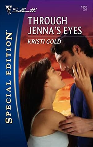 Through Jenna's Eyes by Kristi Gold