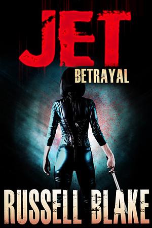 Betrayal by Russell Blake