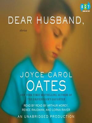 Dear Husband by Joyce Carol Oates