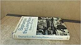 Elephants in the Living Room, Bears in the Canoe by Earl Hammond