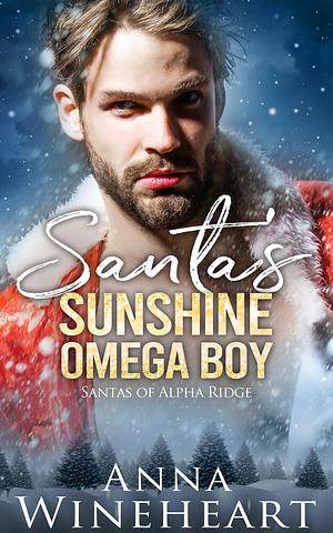 Santa's Sunshine Omega Boy by Anna Wineheart, Anna Wineheart