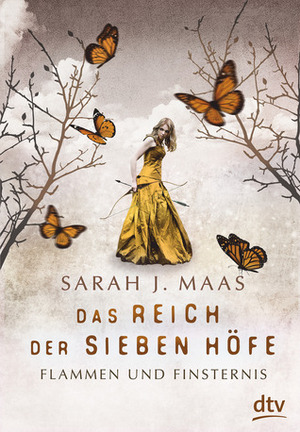 Das Reich der sieben Höfe - Flammen und Finsternis by Sarah J. Maas