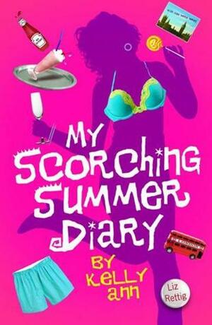 My Scorching Summer Diary by Liz Rettig