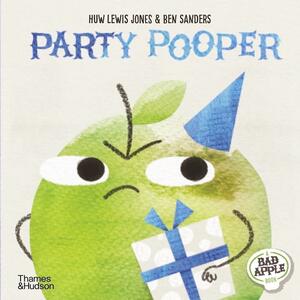 Party Pooper by Ben Sanders, Huw Lewis Jones