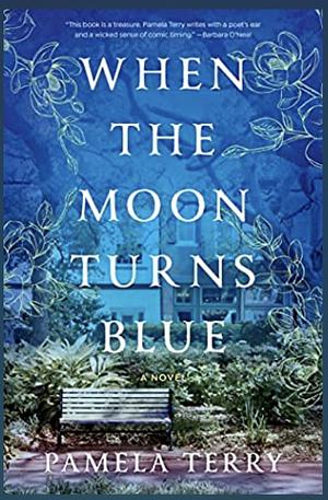 When the Moon Turns Blue by Pamela Terry, Pamela Terry