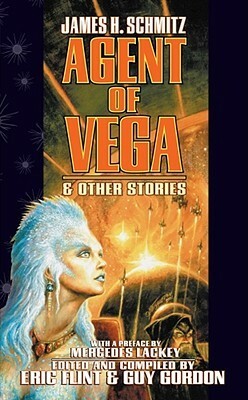 Agent of Vega & Other Stories by Mercedes Lackey, James H. Schmitz