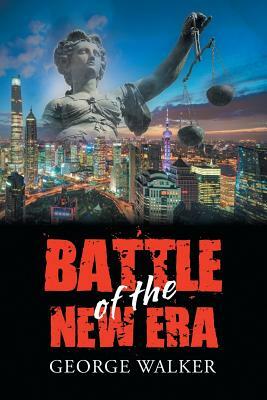 Battle of the New Era by George Walker