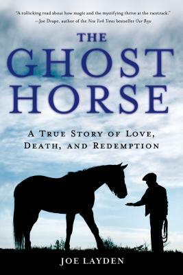 Ghost Horse by Joe Layden