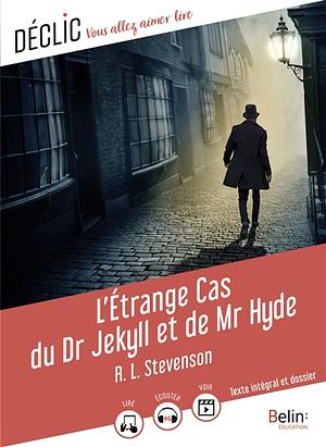 L'étrange cas du Dr Jekyll et de Mr Hyde by Robert Louis Stevenson
