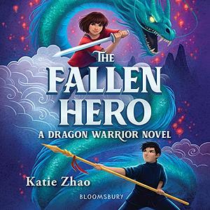 The Fallen Hero by Katie Zhao