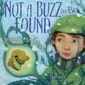 Not a Buzz to Be Found: Insects in Winter by Jaime Zollars, Linda Glaser