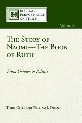 The Story of Naomi-The Book of Ruth by Terry Giles, William J. Doan