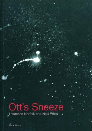 Ott's Sneeze by Lawrence Norfolk