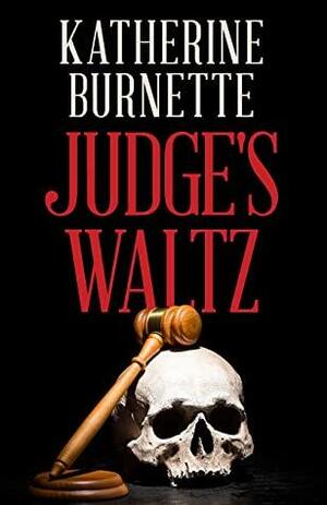 Judge's Waltz by Katherine Burnette