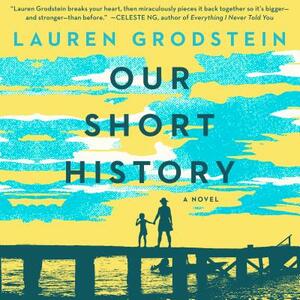 Our Short History by Lauren Grodstein