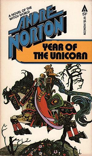 Year of the Unicorn by Andre Norton