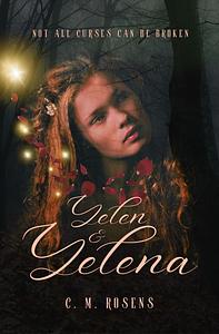 Yelen & Yelena by C.M. Rosens