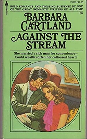 Against the stream by Barbara Cartland