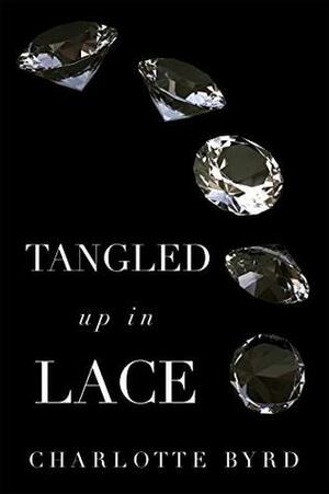 Tangled up in Lace by Charlotte Byrd