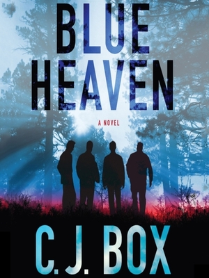 Blue Heaven by C.J. Box