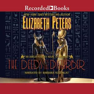 The Deeds of the Disturber by Elizabeth Peters