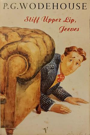 Stiff Upper Lip, Jeeves by P.G. Wodehouse