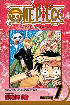 One Piece, Volume 7: The Crap-Geezer by Eiichiro Oda