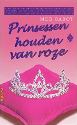 Prinsessen houden van roze by Meg Cabot