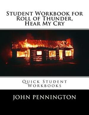 Student Workbook for Roll of Thunder, Hear My Cry: Quick Student Workbooks by John Pennington