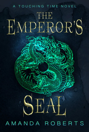 The Emperor's Seal by Amanda Roberts