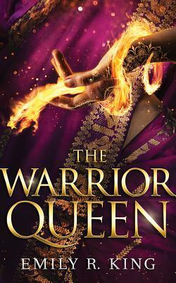The Warrior Queen by Emily R. King