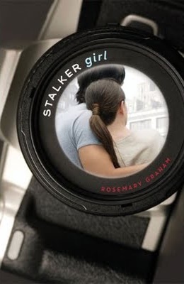 Stalker Girl by Rosemary Graham