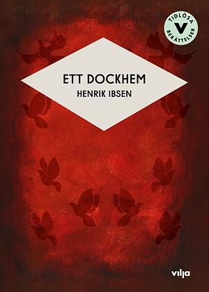 Ett Dockhem by Henrik Ibsen, Jan Håkansson