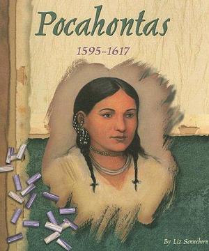 Pocahontas, 1595-1617 by Liz Sonneborn