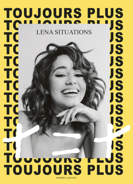 Toujours plus by Léna Situations