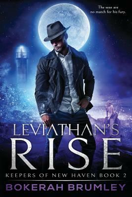 Leviathan's Rise by Bokerah Brumley