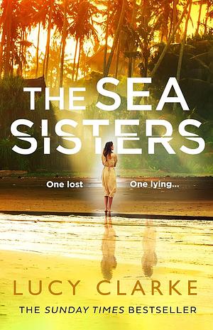 The Sea Sisters by Lucy Clarke