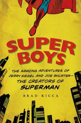 Super Boys by Brad Ricca