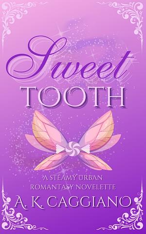 Sweet Tooth by A.K. Caggiano