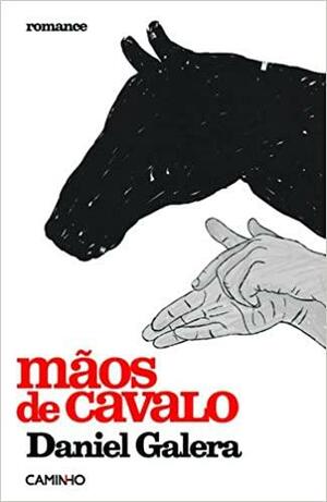 Mãos de cavalo by Daniel Galera