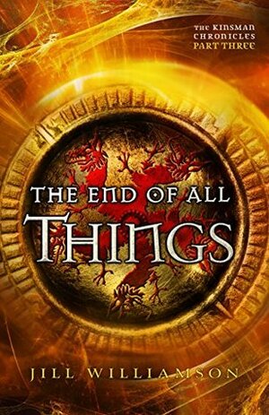 The End of All Things by Jill Williamson